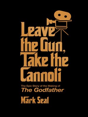 cover image of Leave the Gun, Take the Cannoli